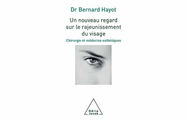 Actualités : le livre du Dr Bernard Hayot, chirurgien esthétique à Paris 8